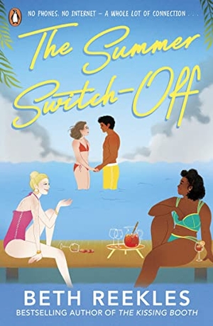 Reekles, Beth. The Summer Switch-Off - The hilarious summer must-read from the author of The Kissing Booth. Penguin Random House Children's UK, 2023.