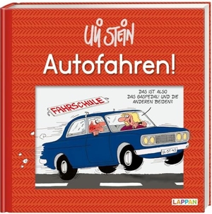Stein, Uli. Autofahren!. Lappan Verlag, 2019.