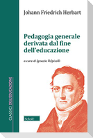 Pedagogia generale derivata dal fine dell'educazione