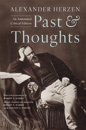 Herzen, Alexander Ivanovich. Past and Thoughts - An Annotated Critical Edition. Harvard University Press, 2026.
