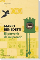 El Porvenir de Mi Pasado / The Future of My Past