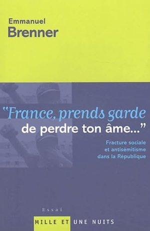 Brenner-E. France Prends Garde de Perdre Ton AME. Fayard-France, 2019.