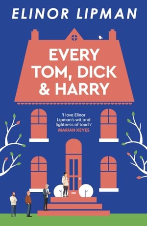 Lipman, Elinor. Every Tom, Dick & Harry. Eye Books, 2026.