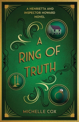 Cox, Michelle. A Ring of Truth - A Henrietta and Inspector Howard Novel. Woolton Press, 2025.