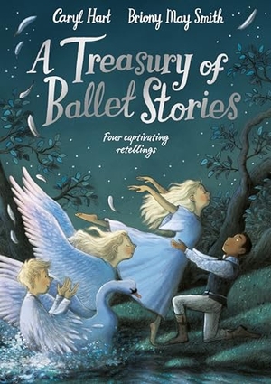 Hart, Caryl. A Treasury of Ballet Stories - Four Captivating Retellings. Pan MacMillan, 2025.