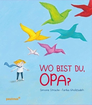Stracke, Simone. Wo bist du, Opa?. Paulinus Verlag, 2020.