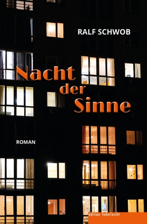 Schwob, Ralf. Nacht der Sinne. edition federleicht, 2026.