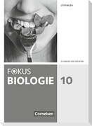 Fokus Biologie 10. Jahrgangsstufe - Gymnasium Bayern - Lösungen zum Schülerbuch