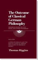 The Outcome of Classical German Philosophy