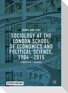 Sociology at the London School of Economics and Political Science, 1904¿2015