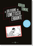 La solitudine del fumettista errante