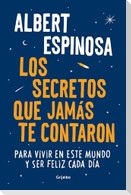 Los Secretos Que Jamás Te Contaron / Live Is Life