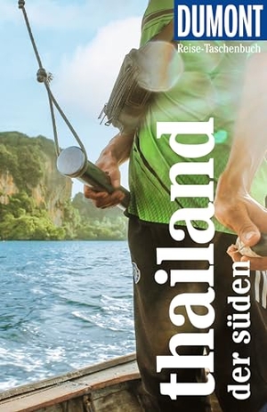 Möbius, Michael / Annette Ster. DuMont Reise-Taschenbuch Reiseführer Thailand, Der Süden - Reiseführer plus Reisekarte. Mit individuellen Autorentipps und vielen Touren.. Dumont Reise Vlg GmbH + C, 2024.
