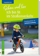 Schau mal her, ich bin fit im Straßenverkehr