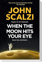 When the Moon Hits Your Eye