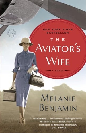 Benjamin, Melanie. The Aviator's Wife. Random House Publishing Group, 2013.