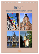 Erfurt - Blitzlichter der historischen Altstadt (Wandkalender 2025 DIN A4 hoch), CALVENDO Monatskalender