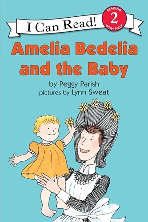 Parish, Peggy. Amelia Bedelia and the Baby. HarperCollins, 2004.