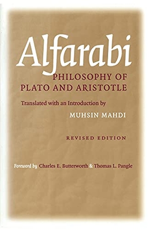 Alfarabi. Philosophy of Plato and Aristotle. Cornell University Press, 2002.