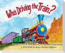 Who's Driving the Train?