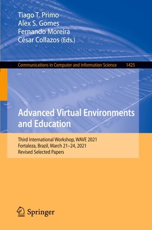 Primo, Tiago T. / César Collazos et al (Hrsg.). Advanced Virtual Environments and Education - Third International Workshop, WAVE 2021, Fortaleza, Brazil, March 21¿24, 2021, Revised Selected Papers. Springer International Publishing, 2022.
