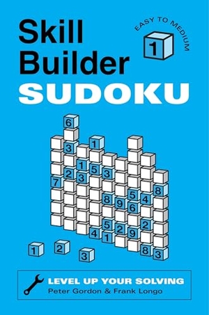 Gordon, Peter / Frank Longo. Skill Builder Sudoku: Easy to Medium. Union Square & Co., 2026.