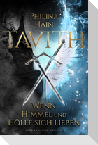 Tavith (Band 1): Wenn Himmel und Hölle sich lieben