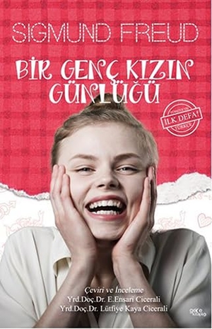 Freud, Sigmund. Bir Genc Kizin Günlügü. Gece Kitapligi Yayinlari, 2016.