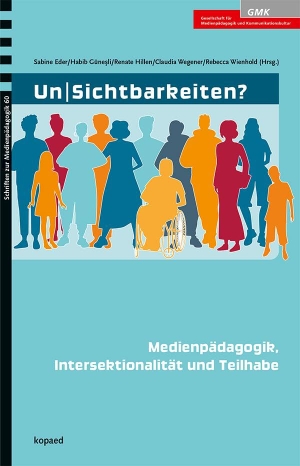 Eder, Sabine / Habib Güne¿li et al (Hrsg.). Un|Sichtbarkeiten? - Medienpädagogik, Intersektionalität und Teilhabe. Kopäd Verlag, 2025.