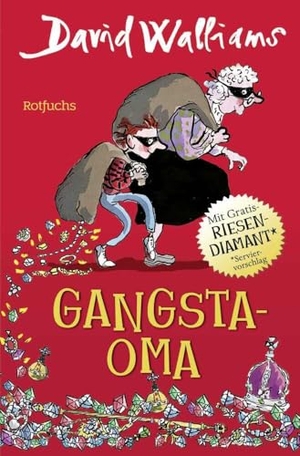 Walliams, David. Gangsta-Oma - Für Mädchen und Jungen ab 9. rotfuchs, 2024.