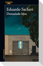 Demasiado Lejos / Too Far Away