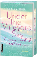 Under the Vineyard Sky - Wenn wir endlich echt sind