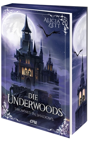 Zett, Alicia. Die Underwoods - Drowned in Shadows - Der Auftakt einer queeren Romantasy-Reihe von SPIEGEL-Bestseller-Autorin Alicia Zett. ONE, 2026.