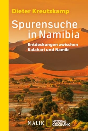 Kreutzkamp, Dieter. Spurensuche in Namibia - Entdeckungen zwischen Kalahari und Namib. Piper Verlag GmbH, 2010.