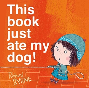 Byrne, Richard. This Book Just Ate My Dog!. Henry Holt & Company, 2014.