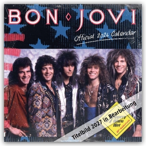 Danilo Promotion Ltd. Bon Jovi - Offizieller Kalender 2027 - Original Danilo-Kalender [Mehrsprachig] [Kalender]. Browntrout Verlags GmbH, 2026.