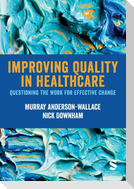 Improving Quality in Healthcare