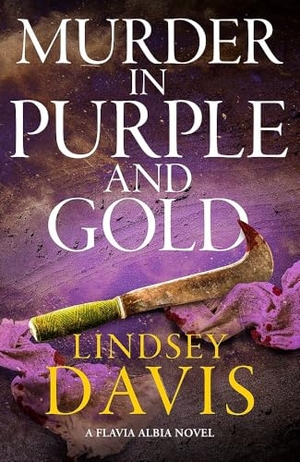 Davis, Lindsey. Murder in Purple and Gold. Jessica Kingsley Publishers, 2026.