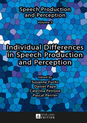Fuchs, Susanne / Pascal Perrier et al (Hrsg.). Individual Differences in Speech Production and Perception. Peter Lang, 2015.