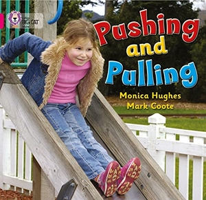 Hughes, Monica. Pushing and Pulling - Band 01a/Pink a. HarperCollins Publishers, 2005.