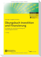Übungsbuch Investition und Finanzierung