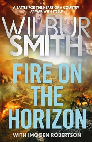 Smith, Wilbur. Fire on the Horizon. Zaffre, 2024.