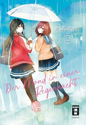 Kuzushiro. Der Mond in einer Regennacht 01. Egmont Manga, 2024.