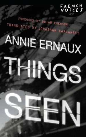 Ernaux, Annie. Things Seen. Combined Academic Publ., 2010.