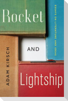 Rocket and Lightship: Essays on Literature and Ideas