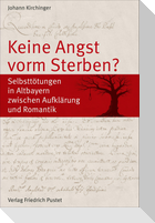 Keine Angst vorm Sterben?