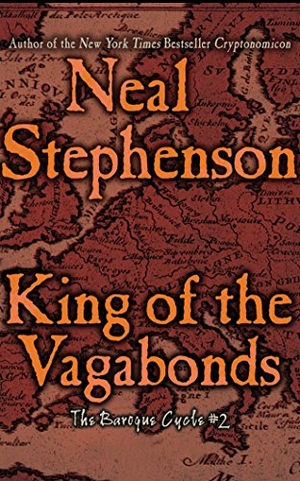 Stephenson, Neal. King of the Vagabonds. Brilliance Audio, 2016.