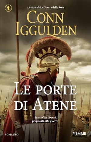 Iggulden, Conn. Le porte di Atene. Piemme, 2026.