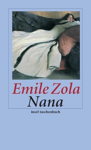 Zola, Emile. Nana. Insel Verlag GmbH, 2008.