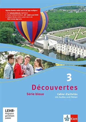 Découvertes Série bleue 3. Cahier d'activités mit Audios und Filmen 3. Lernjahr. Klett Ernst /Schulbuch, 2014.